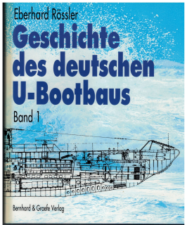 Die Geschichte des deutschen U-Bootbaus Band 1 + 2 (1 St.) Eberhard Rössler